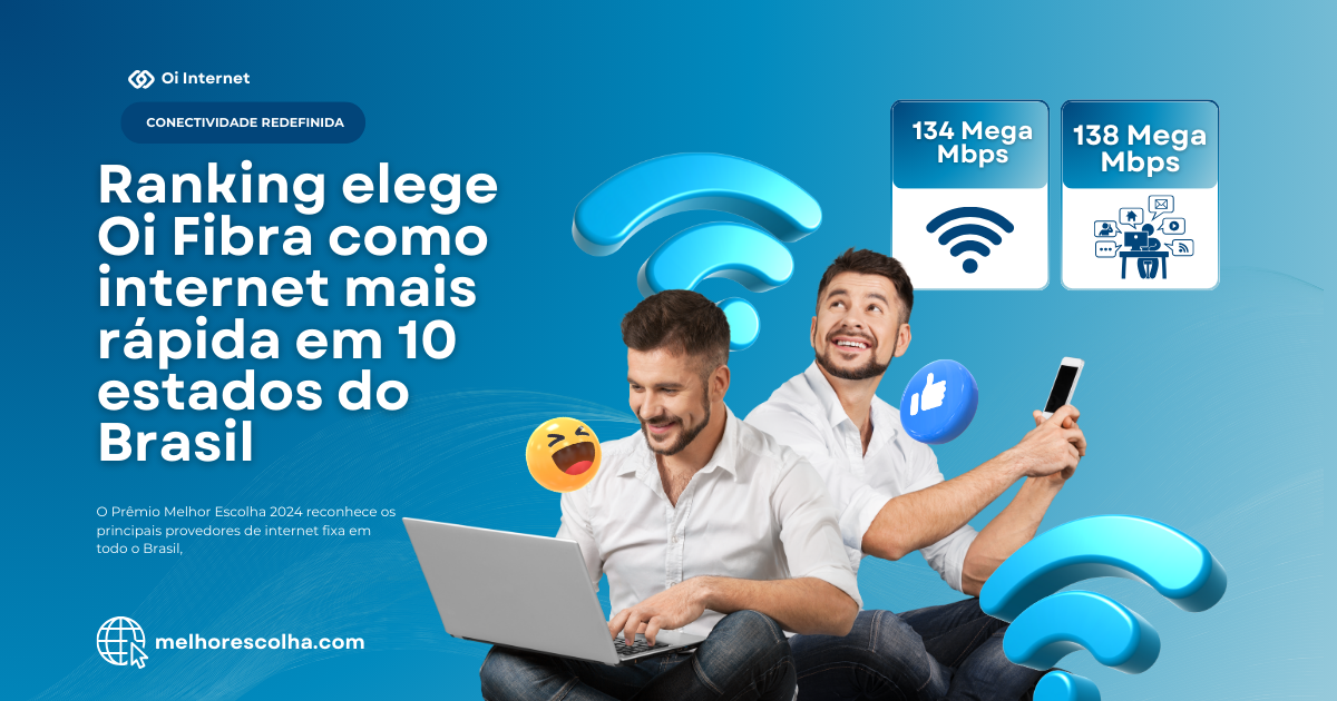 ranking-elege-oi-fibra-como-internet-mais-rapido-em-10-estados-do-brasil